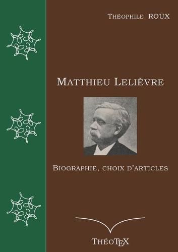 Cover image for Matthieu Lelievre: Biographie, choix d'articles