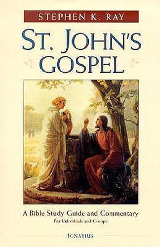 Saint John's Gospel: A Bible Study and Commentary