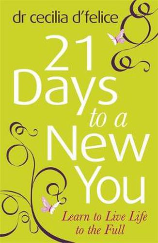 Cover image for Twenty One Days to a New You: Dare to be Yourself!