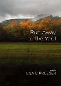 Cover image for Run Away to the Yard