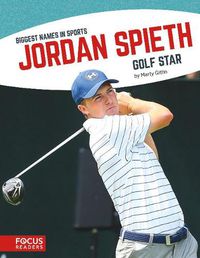 Cover image for Biggest Names in Sports: Jordan Spieth