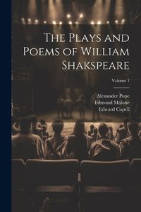 Cover image for The Plays and Poems of William Shakspeare; Volume 1