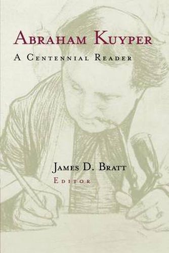 Cover image for Abraham Kuyper: A Centennial Reader