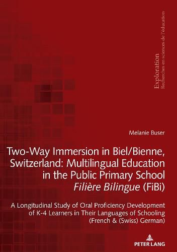 Cover image for Two-Way Immersion in Biel/Bienne, Switzerland: Multilingual Education in the Public Primary School Filiere Bilingue (FiBi)