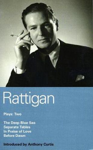 Cover image for Rattigan Plays: 2: The Deep Blue Sea; Separate Tables; In Praise of Love; Before Dawn