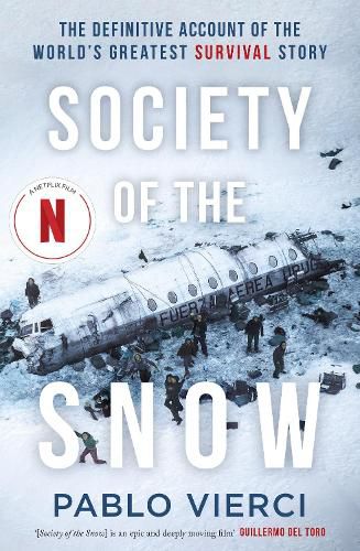 Cover image for The Snow Society: The Definitive Account of the World's Greatest Survival Story