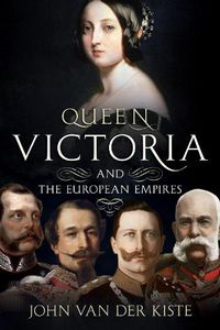 Cover image for Queen Victoria and the European Empires