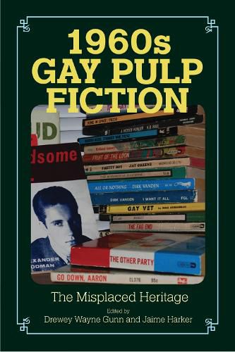 Cover image for 1960s Gay Pulp Fiction: The Misplaced Heritage