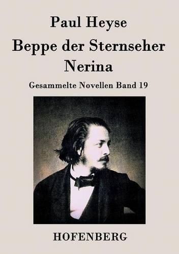 Beppe der Sternseher / Nerina: Gesammelte Novellen Band 19