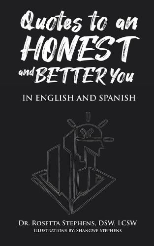 Cover image for Quotes to an Honest and Better You: In English and Spanish