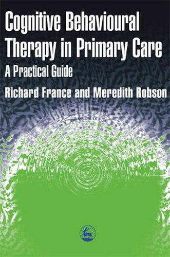 Cover image for Cognitive Behaviour Therapy in Primary Care