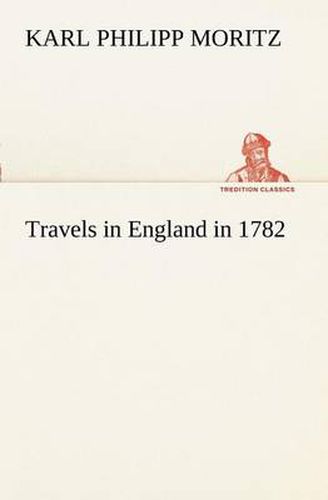 Cover image for Travels in England in 1782