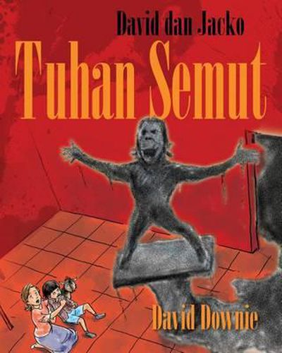 David dan Jacko: Tuhan Semut (Malay Edition)