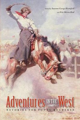 Cover image for Adventures in the West: Stories for Young Readers