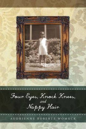 Cover image for Four Eyes, Knock Knees, and Nappy Hair