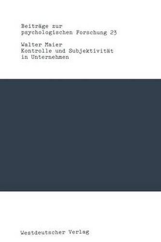 Cover image for Kontrolle Und Subjektivitat in Unternehmen: Eine Organisationspsychologische Untersuchung