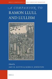 Cover image for A Companion to Ramon Llull and Llullism