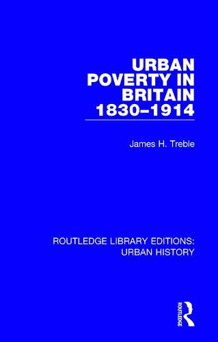 Cover image for Urban Poverty in Britain 1830-1914