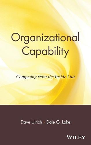 Cover image for Organizational Capability: Competing from the Inside Out