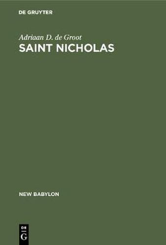 Cover image for Saint Nicholas: A psychoanalytic study of his history and myth