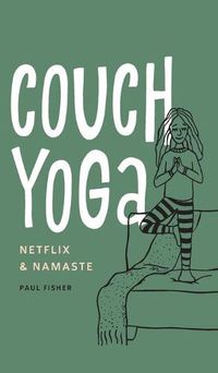 Cover image for Couch Yoga: Netflix & Namaste
