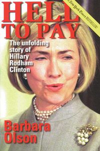 Cover image for Hell to Pay: The Unfolding Story of Hillary Rodham Clinton