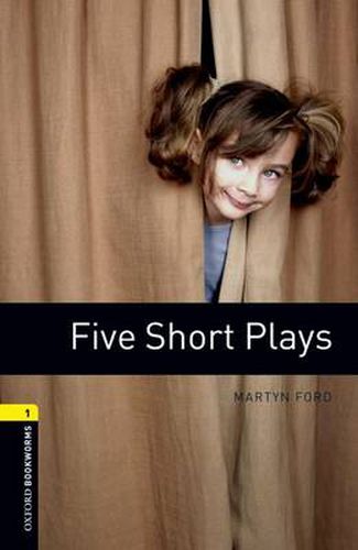 Cover image for Oxford Bookworms Library: Level 1:: Five Short Plays