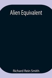 Cover image for Alien Equivalent