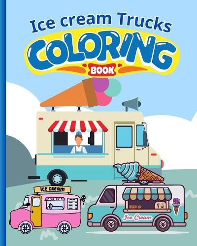 Ice-cream trucks Coloring Book For Kids