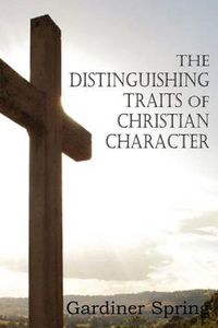 Cover image for The Distinguishing Traits of Christian Character