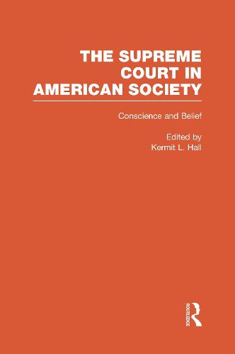 Cover image for Conscience and Belief: The Supreme Court and Religion: The Supreme Court and Religion: Equal Justice Under Law