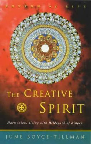 Cover image for Creative Spirit: Harmonious Living with Hildegard of Bingen