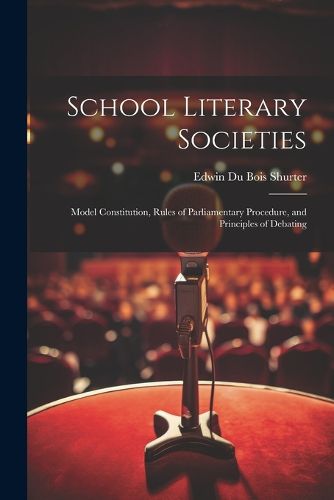 Cover image for School Literary Societies