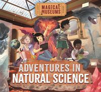 Cover image for Magical Museums: Adventures in Natural Science