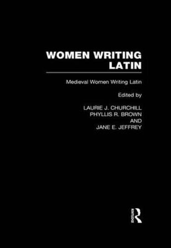 Cover image for Women Writing Latin: Medieval Modern Women Writing Latin