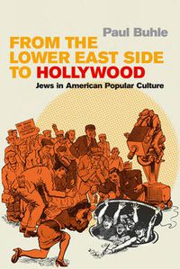 Cover image for From the Lower East Side to Hollywood: Jews in American Popular Culture