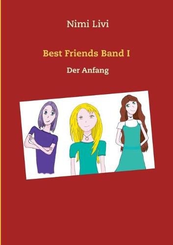 Cover image for Best Friends Band I: Der Anfang