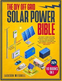 Cover image for The DIY Off Grid Solar Power Bible