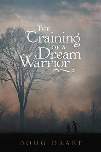 Cover image for The Training of a Dream Warrior