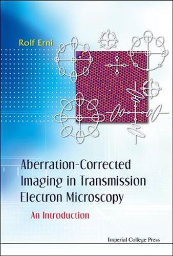 Cover image for Aberration-corrected Imaging In Transmission Electron Microscopy: An Introduction