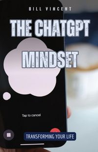 Cover image for The ChatGPT Mindset