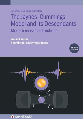 Cover image for The Jaynes-Cummings Model and its Descendants (Second Edition)