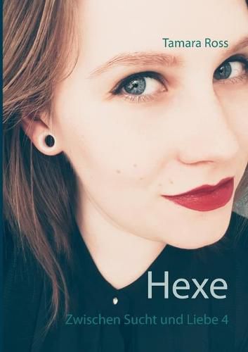 Cover image for Hexe: Zwischen Sucht und Liebe 4