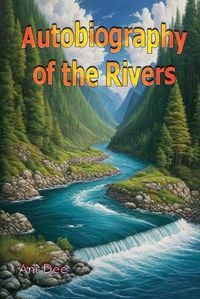 Cover image for Autobiography of the Rivers