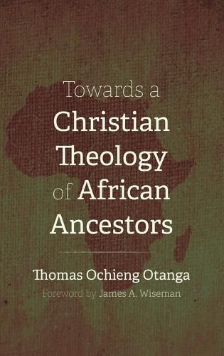 Cover image for Towards a Christian Theology of African Ancestors