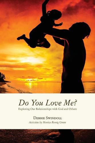 Cover image for Do You Love Me?: Exploring Our Relationships with God and Others