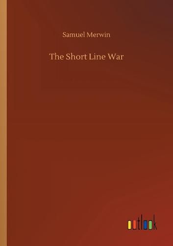 The Short Line War