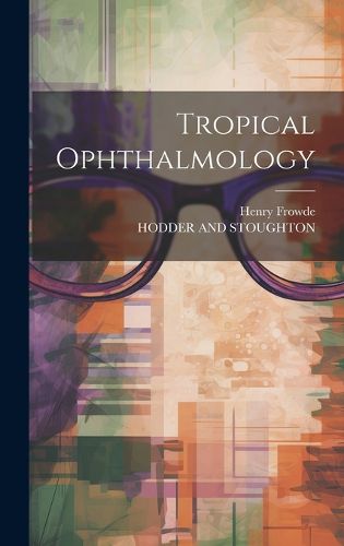 Cover image for Tropical Ophthalmology