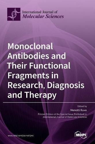 Cover image for Monoclonal Antibodies and Their Functional Fragments in Research, Diagnosis and Therapy