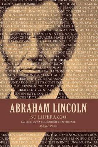 Cover image for Abraham Lincoln su liderazgo: Las lecciones y el legado de un presidente